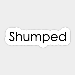 Shumped Sticker